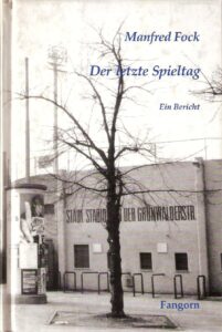 Buch-Cover: Manfred Fock / Der Letzte Spieltag. Ein Bericht, 1996. Scan: oepb
