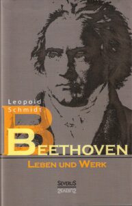 BEETHOVEN_Leben und Werk_von Leopold Schmidt_Scan oepb.at